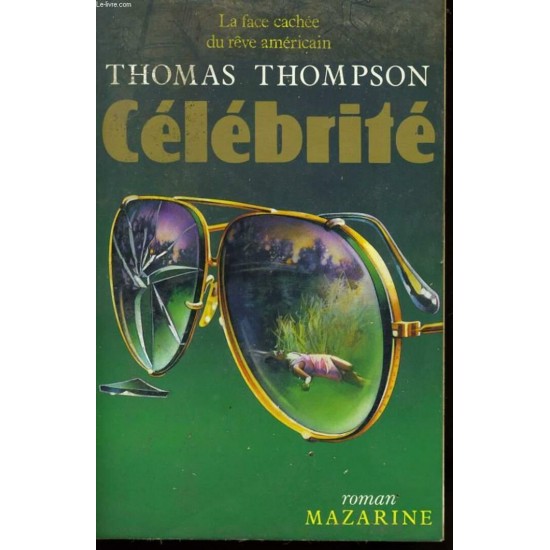 Célébrité La face caché du rêve américain  Thomas Thompson