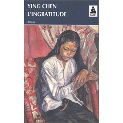 L'ingratitude Ying Chen