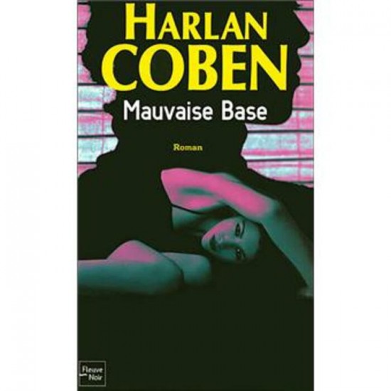 Mauvaise Base  Harlan Coben