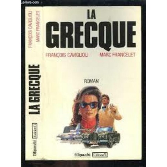 La grecque  François Caviglioli Marc Francelet