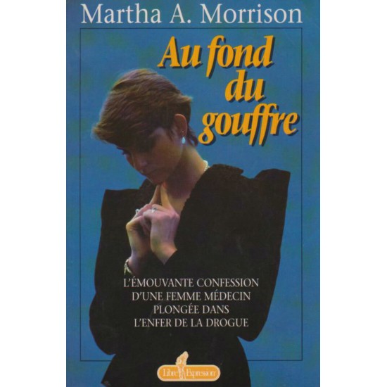 Au fond du gouffre  Martha  A Morrison