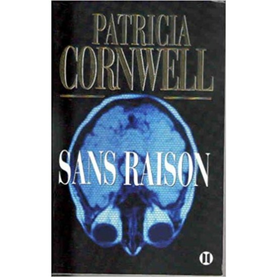 Sans raison  Patricia Cornwell