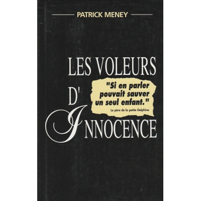 Les voleurs d'Innocence  Patrick Meney