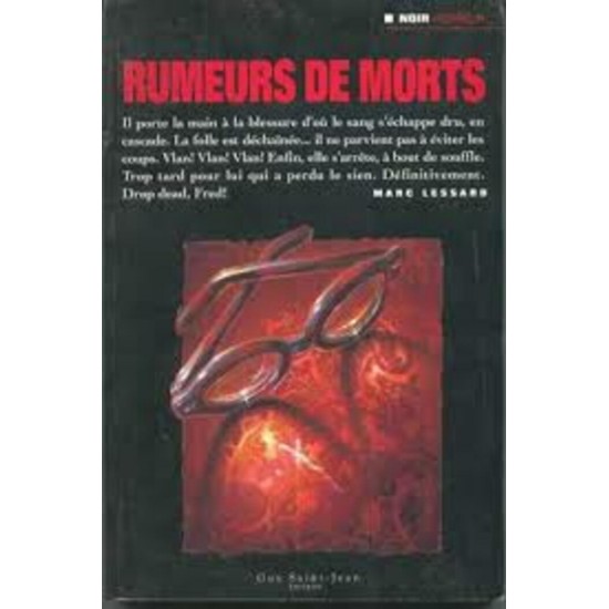 Rumeurs de morts  Marc Lessard