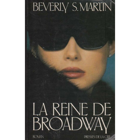La reine de Broadway  Beverly S Martin