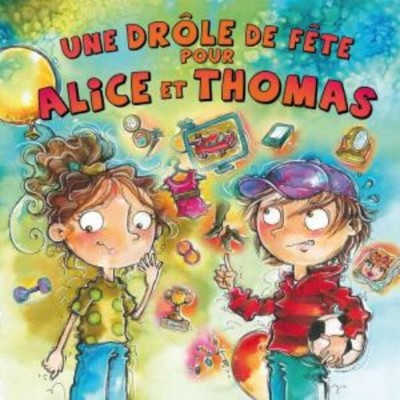 Une drôle de fête pour Alice et Thomas  Karine...