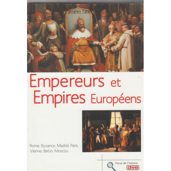 Empereurs et empires européens   Ibrahim Tabet