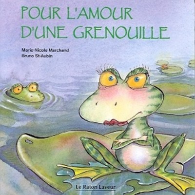 Pour l'amour d'une grenouille Marie-Nicole...