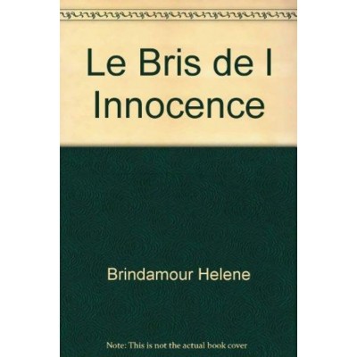 Le bris de l'innocence  Hélène Brind'amour