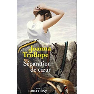 Séparation de cœur  Joanna Trollope