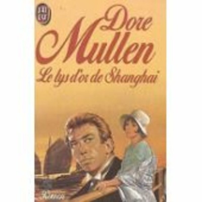 Le lys de Shanghai  Dore Mullen