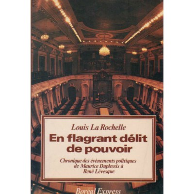 En flagrant délit de pouvoir  Louis Larochelle