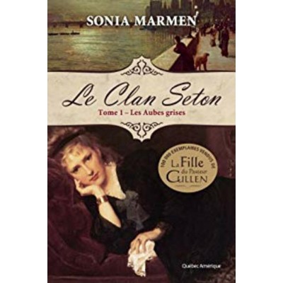 Le clan Seton tome 1 Les aubes grise  Sonia Marmen