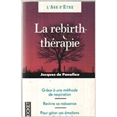 La rebirth thérapie  Jacques de Panafieu