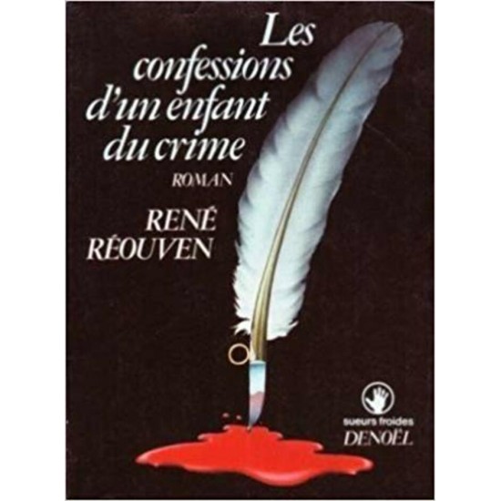 Les confessions d'un enfant du crime  René Ouven