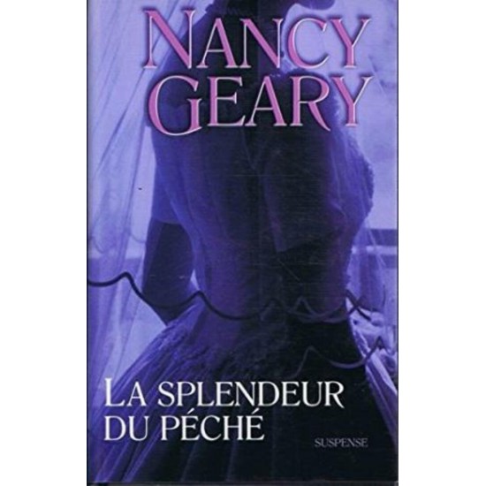 La splendeur du péché Nancy Geary