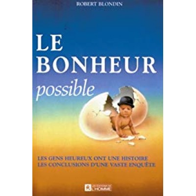 Le bonheur possible Robert Blondin