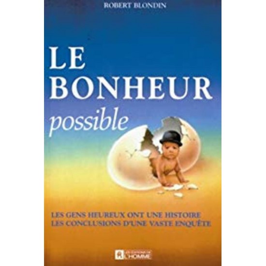 Le bonheur possible Robert Blondin