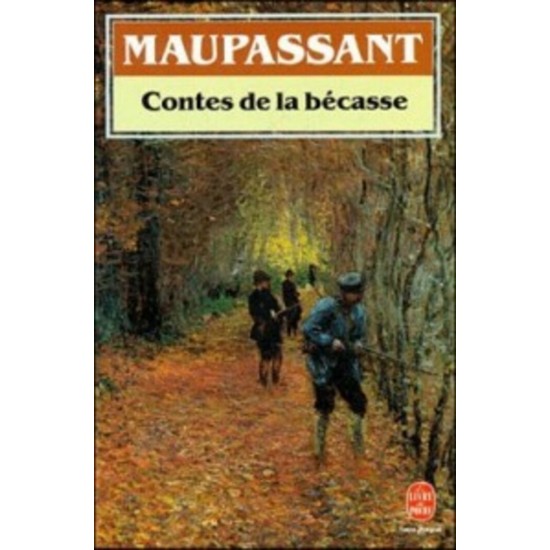 Contes de la bécasse Maupassant