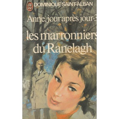 Anne jour après jour tome 3 Les marronniers du...