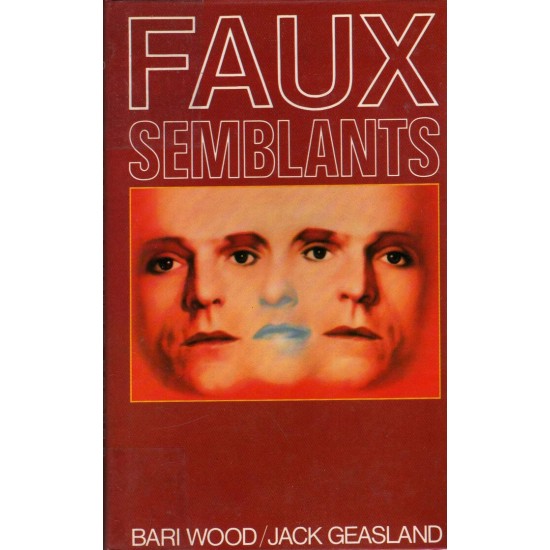 Faux semblants  Bari Wood Jack Geasland