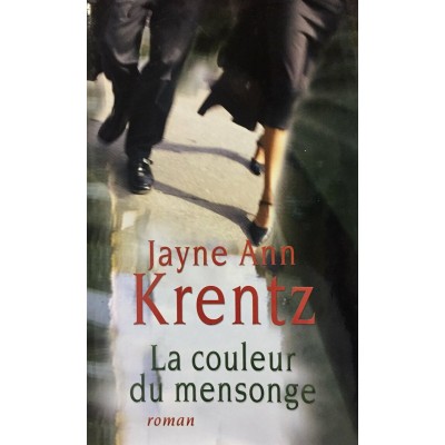 La couleur du mensonge  Jayne Ann Krentz