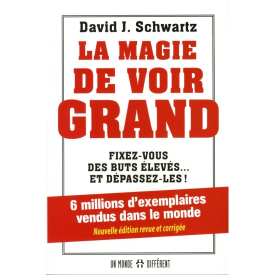 La magie de voir grand David J Schwartz