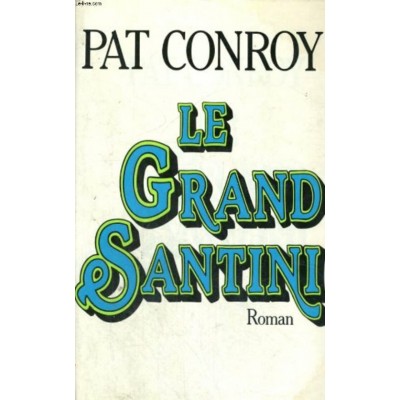 Le grand Santani  Pat Conroy
