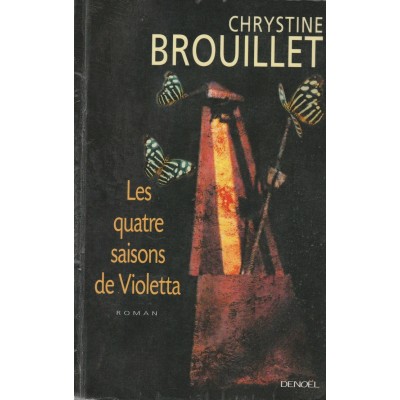 Les quatres saisons de Violetta  Chrystine...