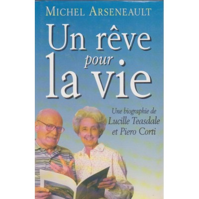 Un rêve pour la vie  Michel Arseneault