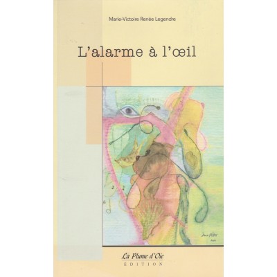 L'alarme à l’œil  Marie-Victoire Renée...