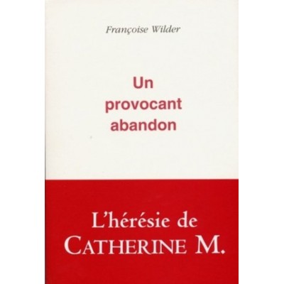 Un provocant abandon  Françoise Wilder