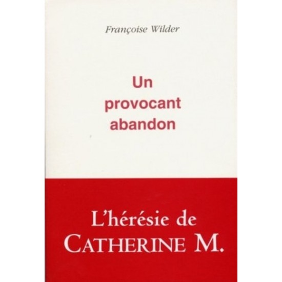 Un provocant abandon  Françoise Wilder