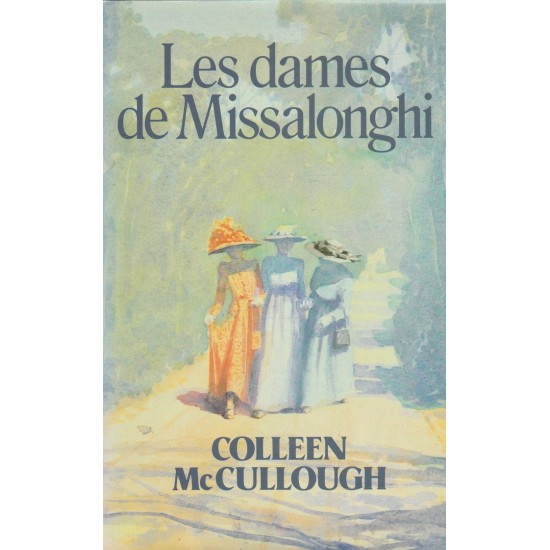 Les dames de Missalonghi  Colleen McCullough