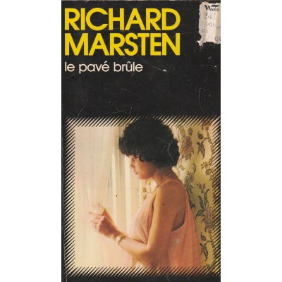 Le pavé brûlé Richard Marsten