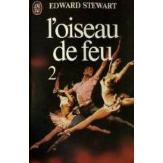 L'oiseau de feu tome 2  Edward Stewart