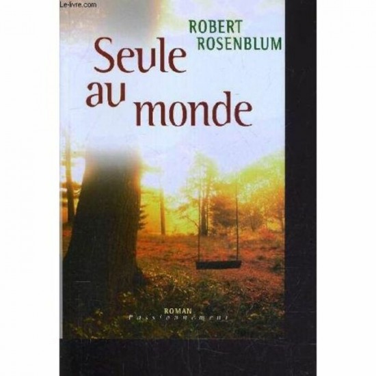 Seule au monde Robert Rosenblum