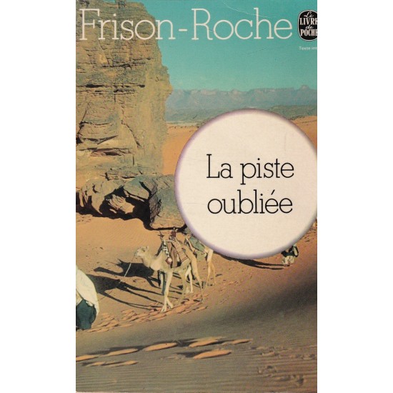 La piste oubliée  Roger Frison Roche