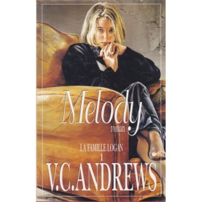 La famille Logan Mélody tome 1  Virginia C Andrew