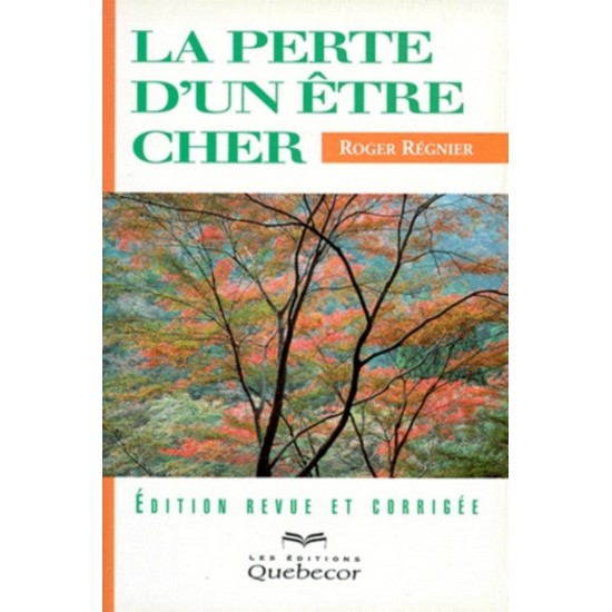 La perte d'un être cher  Roger Régnier