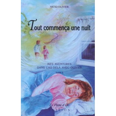 Tout commença une nuit Nicki Olivier