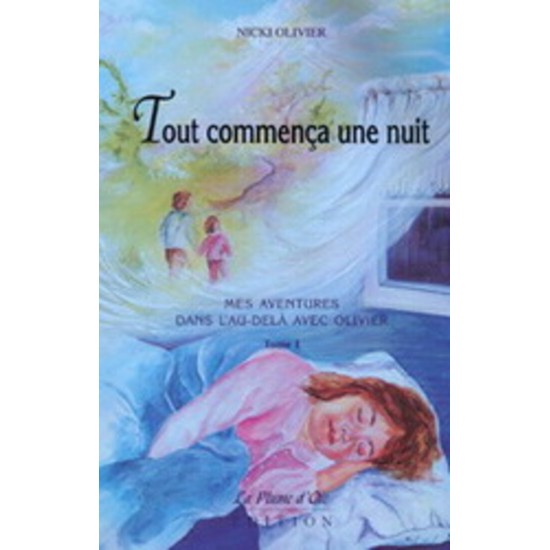 Tout commença une nuit Nicki Olivier
