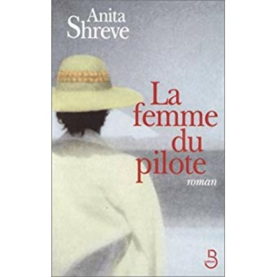 La femme du pilote Anita Shreve