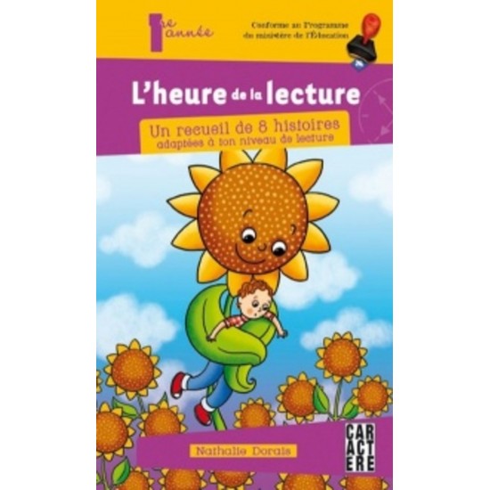 L'heure de la lecture Recueil de 8 histoires  1e...