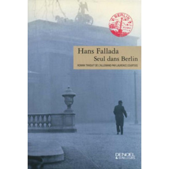 Seul dans Berlin  Hans Fallada