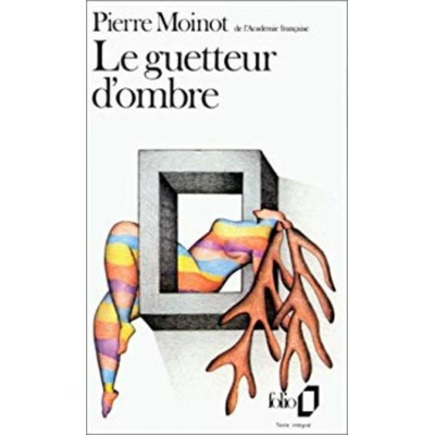 Le guetteur d'ombres  Pierre Moinot