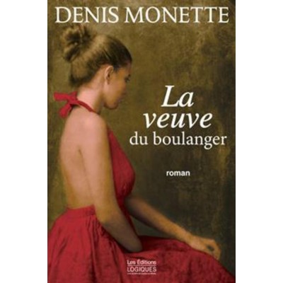 La veuve du boulanger Denis Monette
