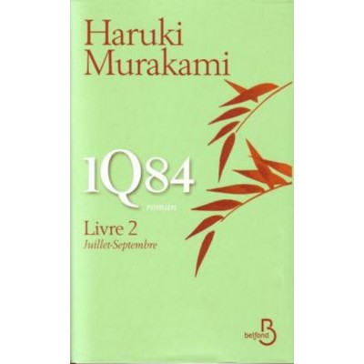 1Q84 livre 2 Juillet-Septembre Haruki Murakami