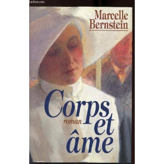 Corps et âme Marcelle Bernstein