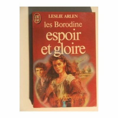 Les Borodine, espoir et gloire  Leslie Arlen